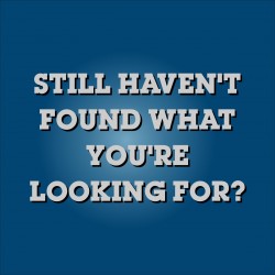 Still haven't found what you are looking for?